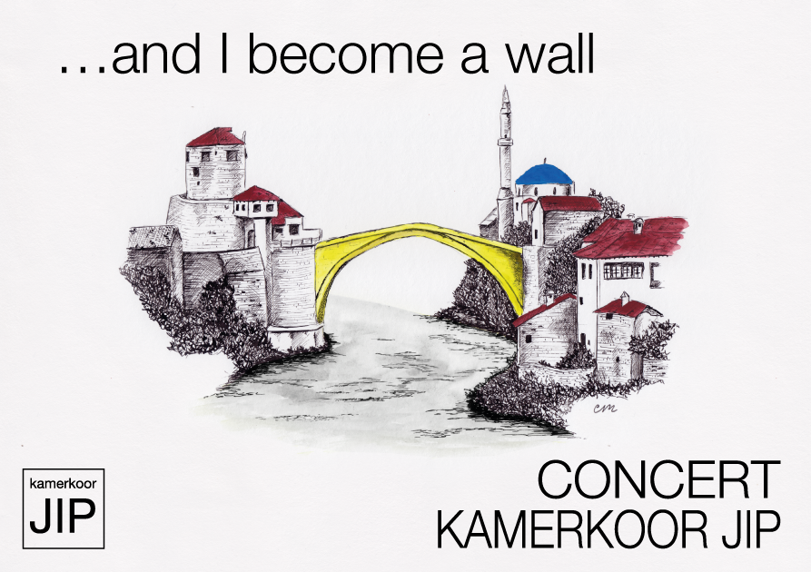 Kamerkoor JIP ….. And I become a wall