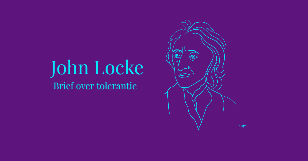 John Locke en zijn ‘brief over tolerantie’